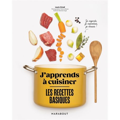 J'apprends à cuisiner - Les recettes basiques