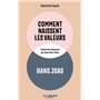 Comment naissent les valeurs