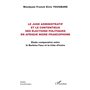 Le juge administratif et le contentieux des élections politiques en Afrique noire francophone