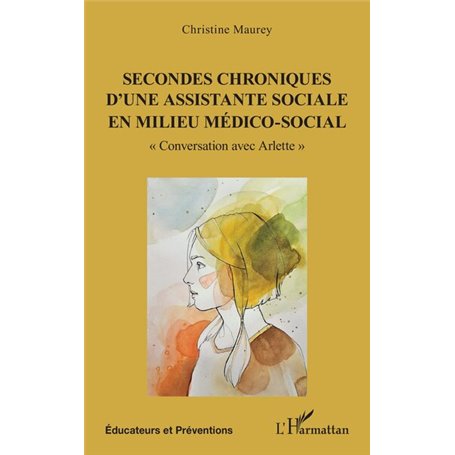 Secondes chroniques dune assistante sociale en milieu médico-social