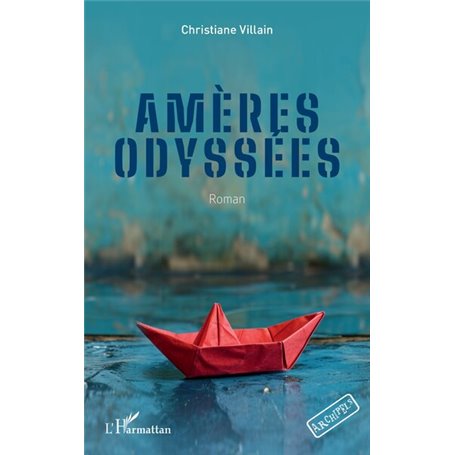 Amères odyssées