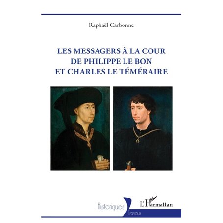 Les messagers à la cour de Philippe le Bon et Charles le Téméraire