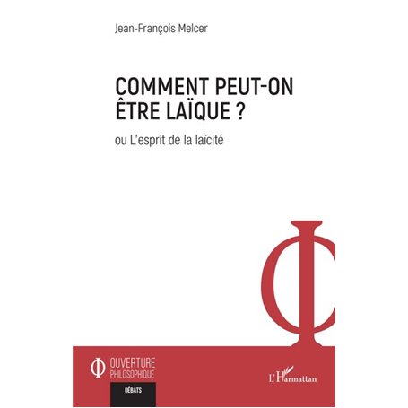 Comment peut-on être laïque ?