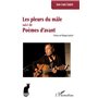 Les pleurs du mâle suivi de Poèmes davant