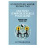 Cultivez l'energie sexuelle masculine - les secrets de l'amour selon le tao
