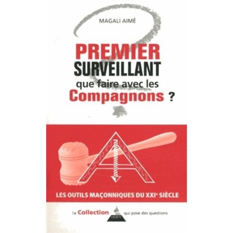 Premier surveillant que faire avec les compagnons ?