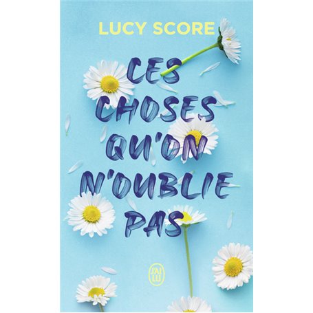 Ces choses qu'on n'oublie pas