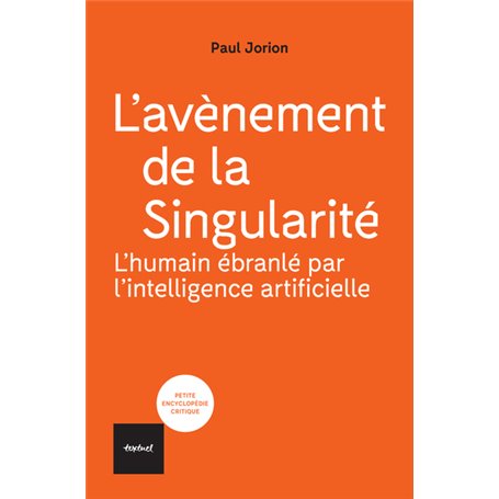 L'avènement de la Singularité : l'humain ébranlé par l'intelligence artificielle