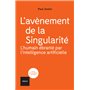 L'avènement de la Singularité : l'humain ébranlé par l'intelligence artificielle