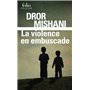 La violence en embuscade