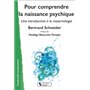 Pour comprendre la naissance psychique