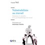 Vulnérabilités au travail naissance et actualité de la psychopathologie du travail
