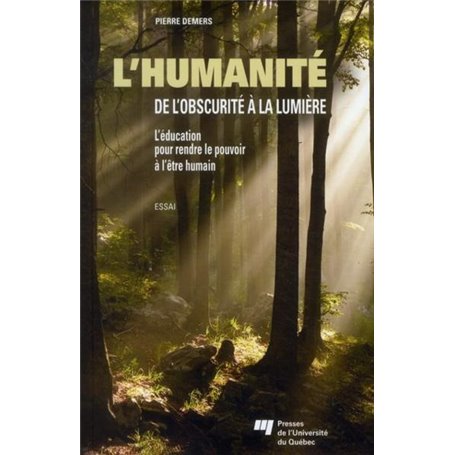HUMANITE DE L'OBSCURITE A LA LUMIERE