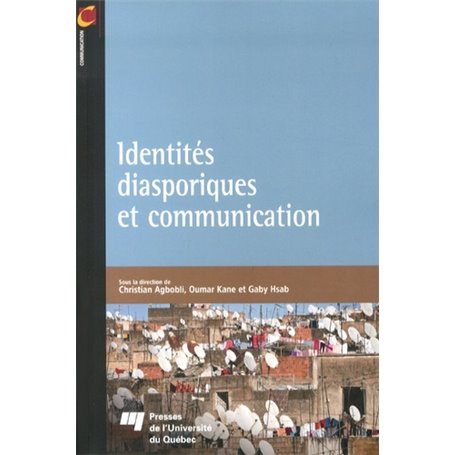 IDENTITES DIASPORIQUES ET COMMUNICATION