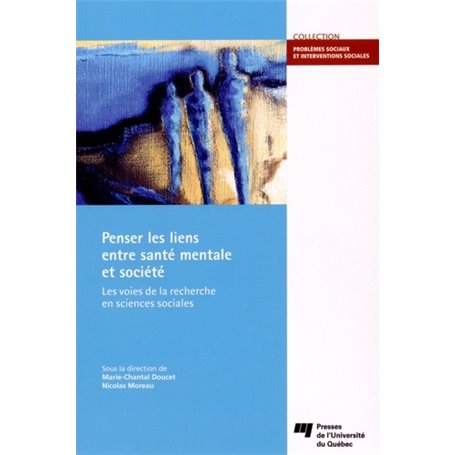 PENSER LES LIENS ENTRE SANTE MENTALE ET SOCIETE