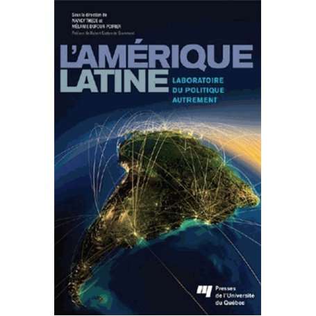 AMERIQUE LATINE LABORATOIRE DU POLITIQUE AUTREMENT