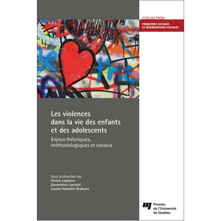 VIOLENCES DANS LA VIE DES ENFANTS ET DES ADOLESCENTS (LES)