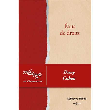 Mélanges en l'honneur de Dany Cohen - Etats de droits
