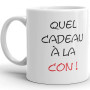 Kalféa Mug Humour Tasse quel cadeau à la con j'vais le revendre tasse céramique Qualité Idée Cadeau Originale drôle Anniversaire