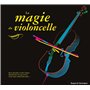 La magie du violoncelle