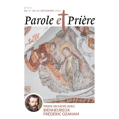 Parole et prière n°174 décembre 2024