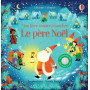 Le père Noël - Mon livre sonore à toucher - Dès 1 an