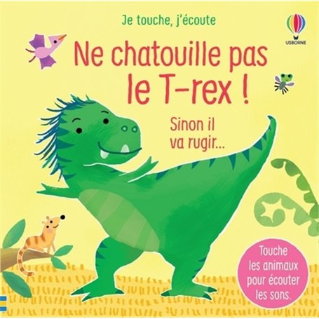 Ne chatouille pas le T-rex ! - Je touche
