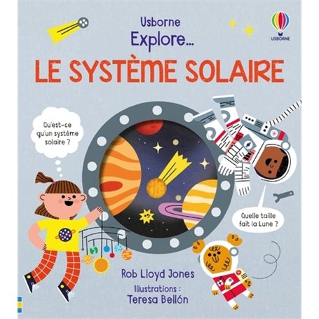 Explore ... Le système solaire - Dès 5 ans