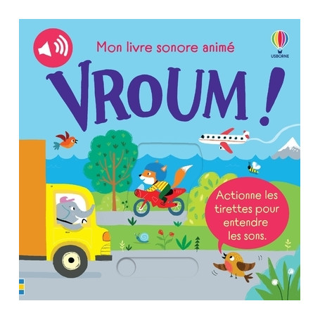 Vroum ! - Mon livre sonore animé - Dès 6 mois
