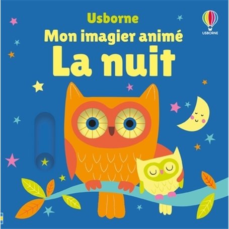 La nuit - Mon imagier animé - Dès 6 mois