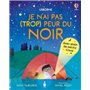 Je n'ai pas (trop) peur du noir - Dès 3 ans