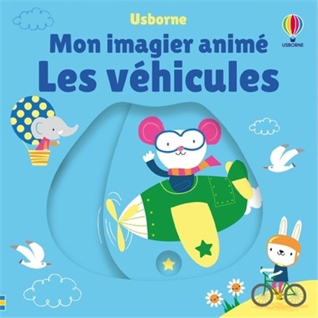 Les véhicules - Mon imagier animé - Dès 6 mois