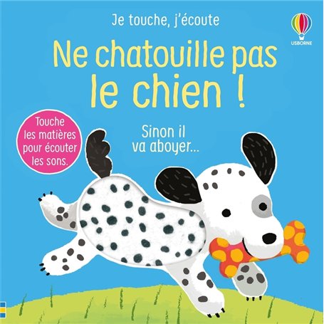 Ne chatouille pas le chien ! - Je touche