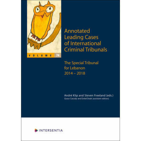 Annotated Leading Cases of International Criminal Tribunals - volume 74 - The Special Tribunal for L
