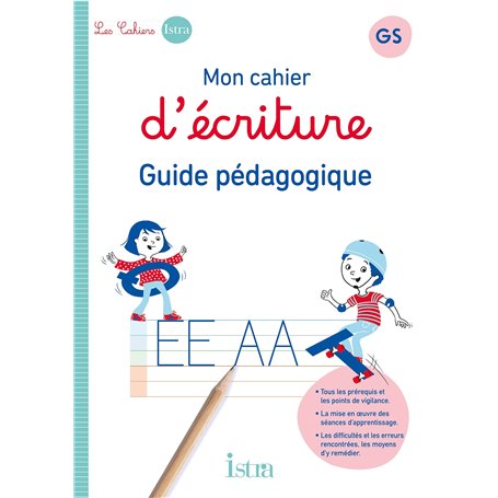 Mon cahier d'écriture Istra GS - Guide pédagogique - Ed. 2023