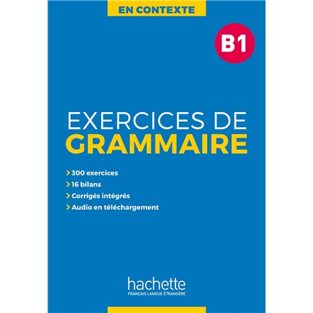 En Contexte - Exercices de grammaire (B1)