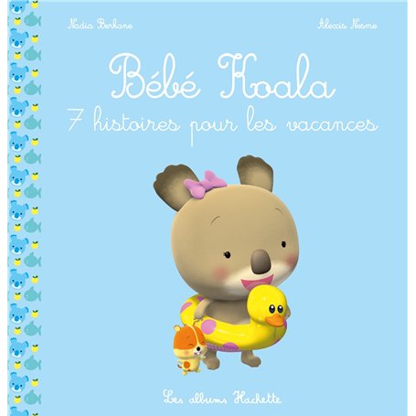 Bébé Koala recueil - 7 histoires pour les vacances