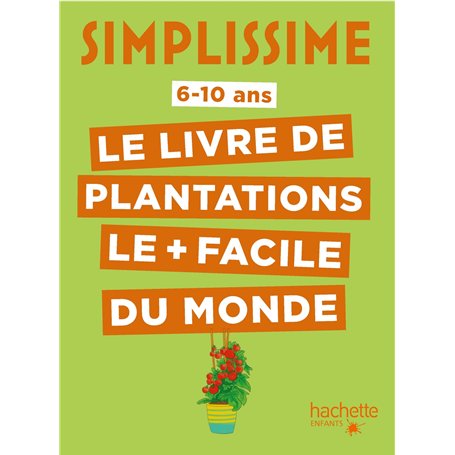 Simplissime - Plantations faciles