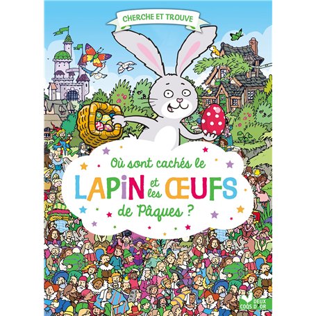 Où sont cachés le Lapin et les Oeufs de Pâques ? 8,76 €