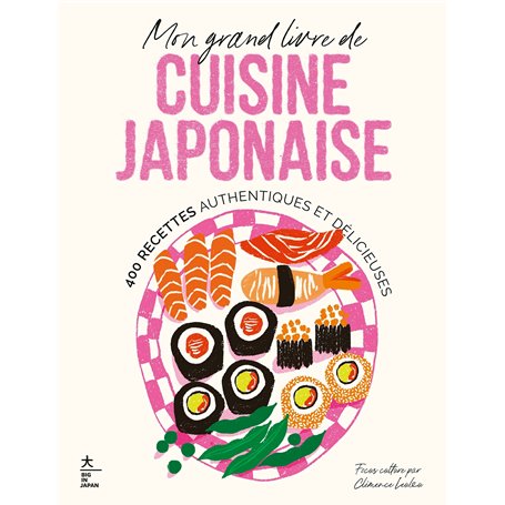 Mon grand livre de cuisine japonaise