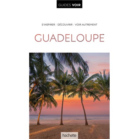Guide Voir Guadeloupe