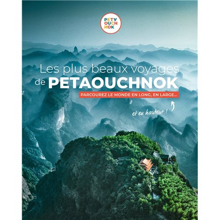 Les plus beaux voyages de Petaouchnok