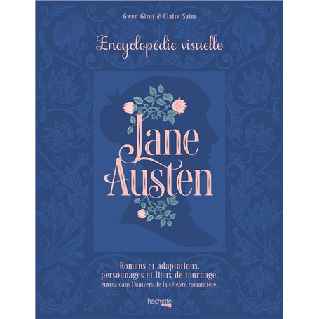 Jane Austen - L'encyclopédie visuelle