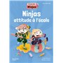 La Famille Ninjas - Ninjas attitude à l'école - Album élève - Ed. 2024