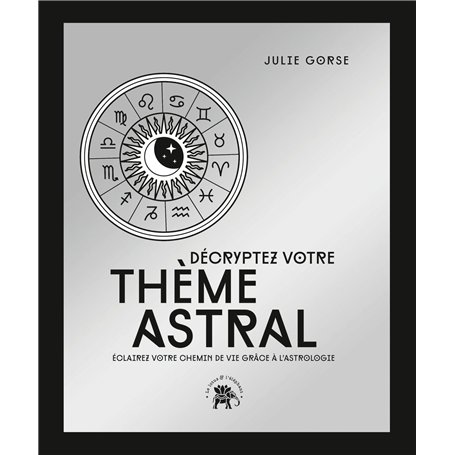 Décryptez votre thème astral - COLLECTOR