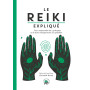 Le Reiki expliqué