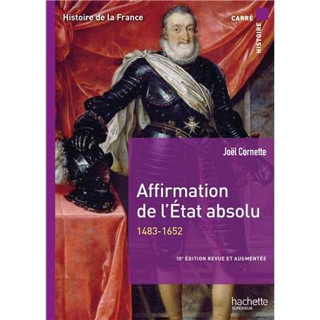 Affirmation de l'État absolu (1483-1652) - 10e édition