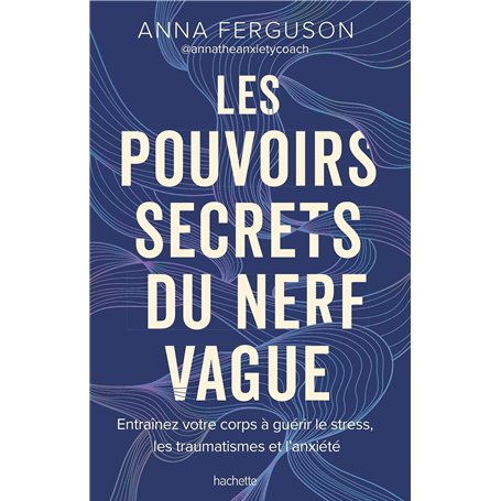 Les pouvoirs secrets du nerf vague