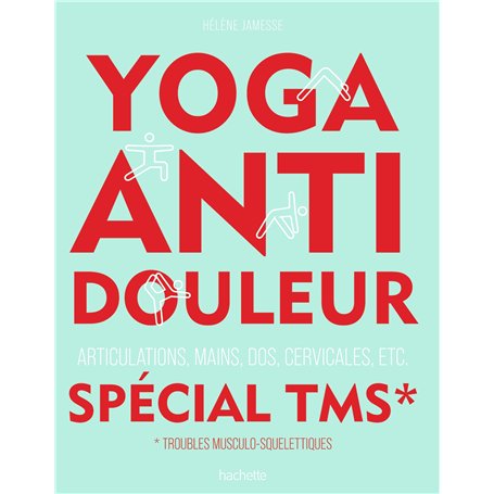Yoga anti-douleur spécial TMS