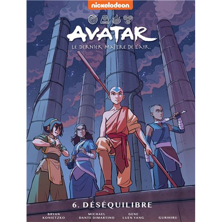 Avatar, le dernier maître de l'air Tome 6 - Le déséquilibre 22,50 €
